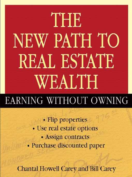 Title details for The New Path to Real Estate Wealth by Chantal Howell Carey - Available